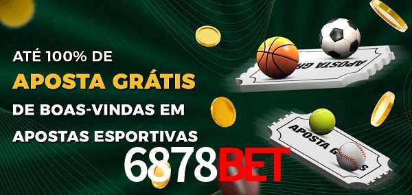 6878bet Ate 100% de Aposta Gratis