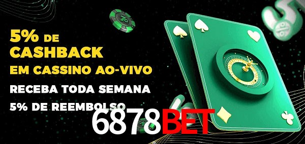 Promoções do cassino ao Vivo 6878bet